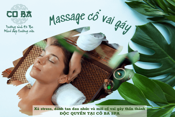 Bí kíp massage cổ vai gáy độc quyền tại Cô Ba Spa