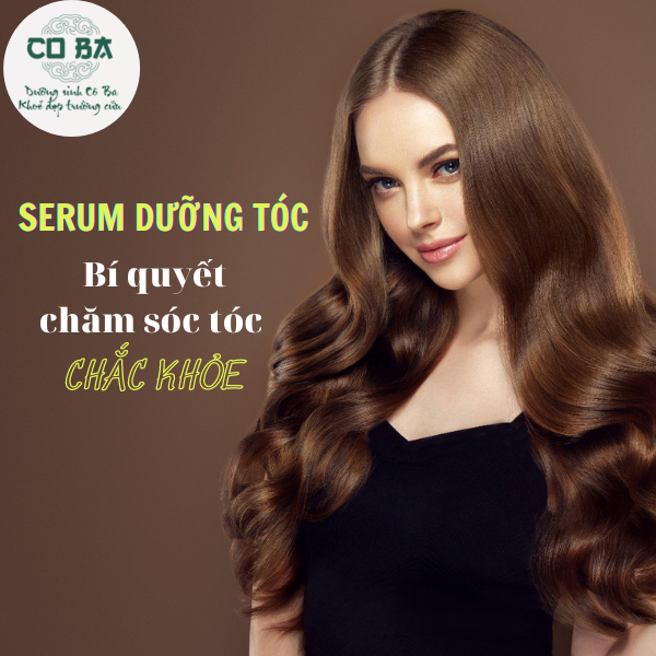 Serum dưỡng tóc - Bí quyết chăm sóc tóc của chị em phụ nữ
