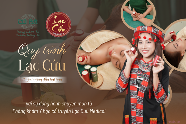 Quy trình Lạc Cứu tại Cô Ba được hướng dẫn bài bản với sự đồng hành từ Lạc Cứu Medical