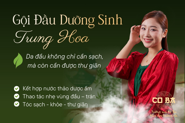 Gội đầu dưỡng sinh Đông Y Sài Gòn - Gội đầu dưỡng sinh Trung Hoa