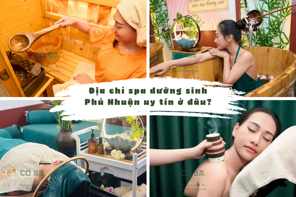 Địa chỉ spa dưỡng sinh Phú Nhuận uy tín ở đâu